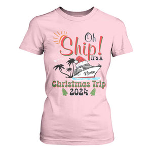 Personalized Christmas Trip T Shirt For Women Custom Name Oh Ship It's A Christmas Trip 2024 Ship TS11 Light Pink Print Your Wear