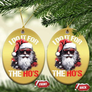 Funny Xmas I Do It For The Ho's Christmas Ornament Cool Santa Face TS11 Oval Gold Print Your Wear