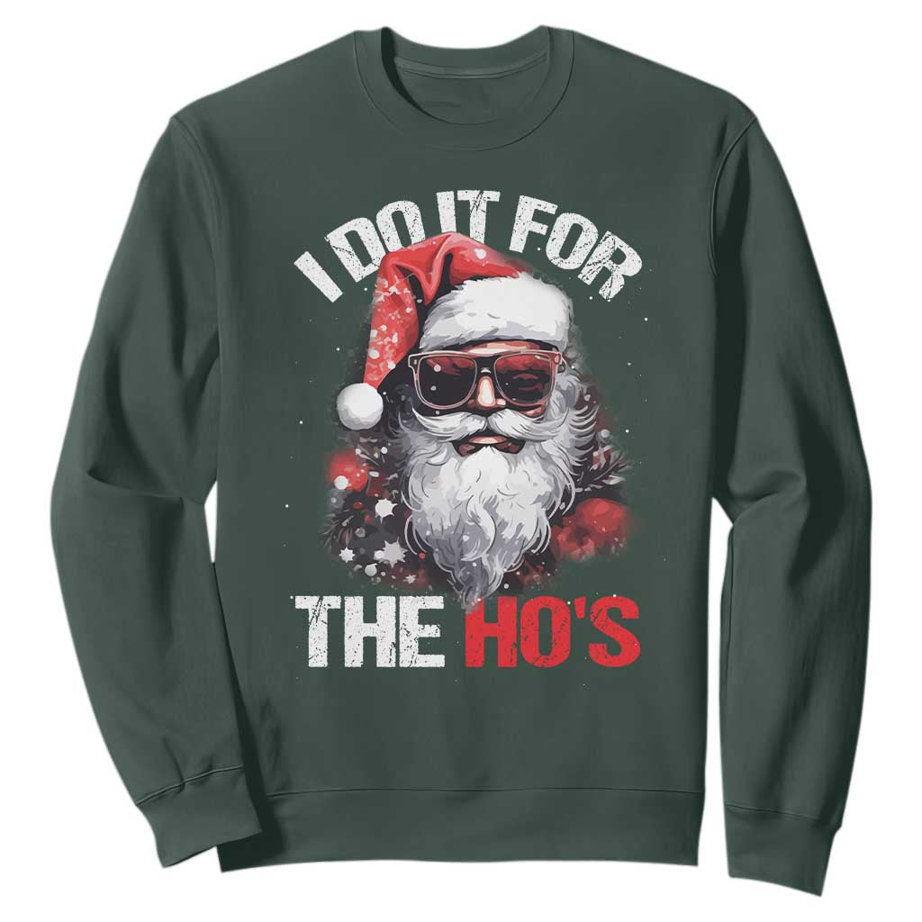 Funny Christmas I Do It For The Ho's Sweatshirt Cool Santa Face TS11 Dark Forest Green Print Your Wear