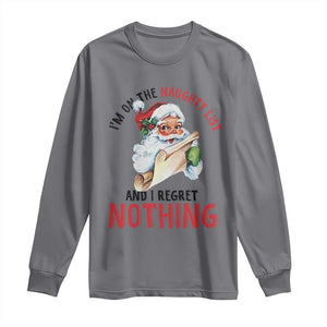 Funny Christmas Vintage Santa Long Sleeve Shirt I'm On The Naughty List And I Regret Nothing TS11 Charcoal Print Your Wear