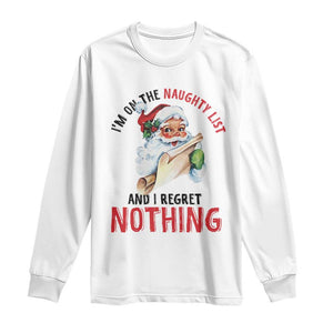 Funny Christmas Vintage Santa Long Sleeve Shirt I'm On The Naughty List And I Regret Nothing TS11 White Print Your Wear