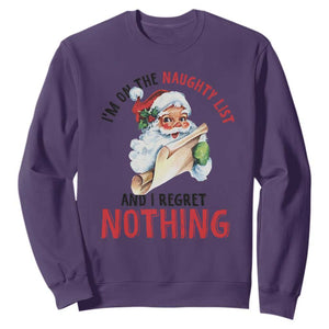 Funny Christmas Vintage Santa Sweatshirt I'm On The Naughty List And I Regret Nothing TS11 Purple Print Your Wear