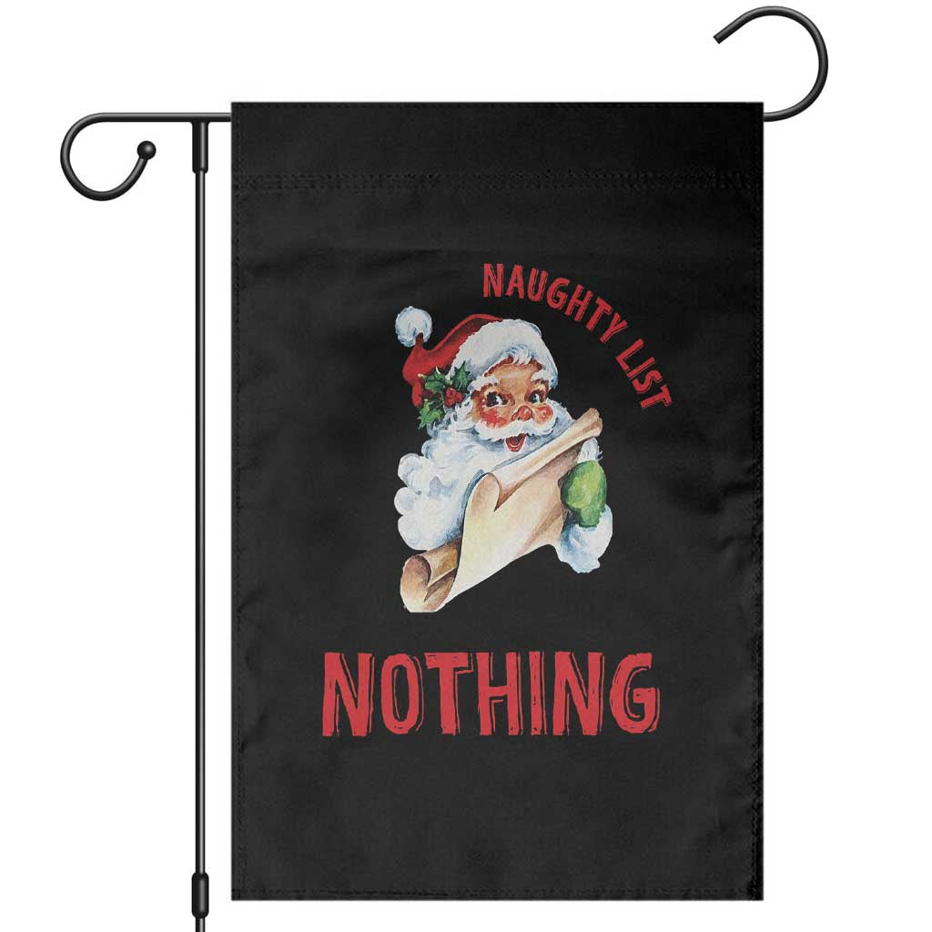 Funny Christmas Vintage Santa Garden Flag I'm On The Naughty List And I Regret Nothing TS11 Black Print Your Wear