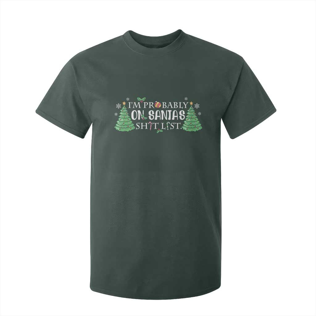 Funny Christmas T Shirt For Kid I'm Probably On Santa's List TS11 Dark Forest Green Print Your Wear