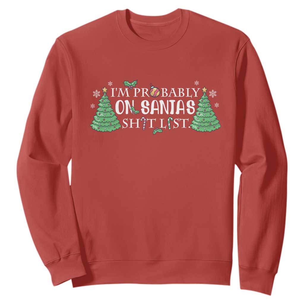 Funny Christmas Sweatshirt I'm Probably On Santa's List TS11 Red Print Your Wear