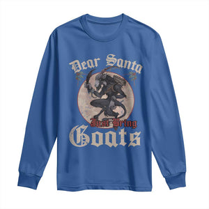 Funny Yule Christmas Long Sleeve Shirt Dear Santa Just Bring Goats Krampus TS11 Royal Blue Print Your Wear