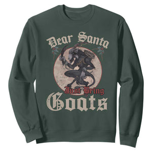 Funny Yule Christmas Sweatshirt Dear Santa Just Bring Goats Krampus TS11 Dark Forest Green Print Your Wear