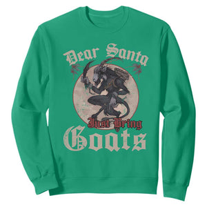 Funny Yule Christmas Sweatshirt Dear Santa Just Bring Goats Krampus TS11 Irish Green Print Your Wear