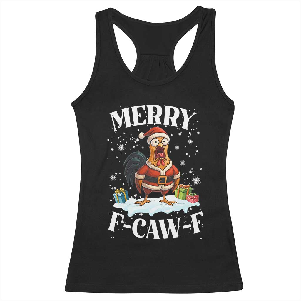 Funny F Caw F Chicken Christmas Racerback Tank Top Merry F Caw F Quote Holiday TS11 Black Print Your Wear