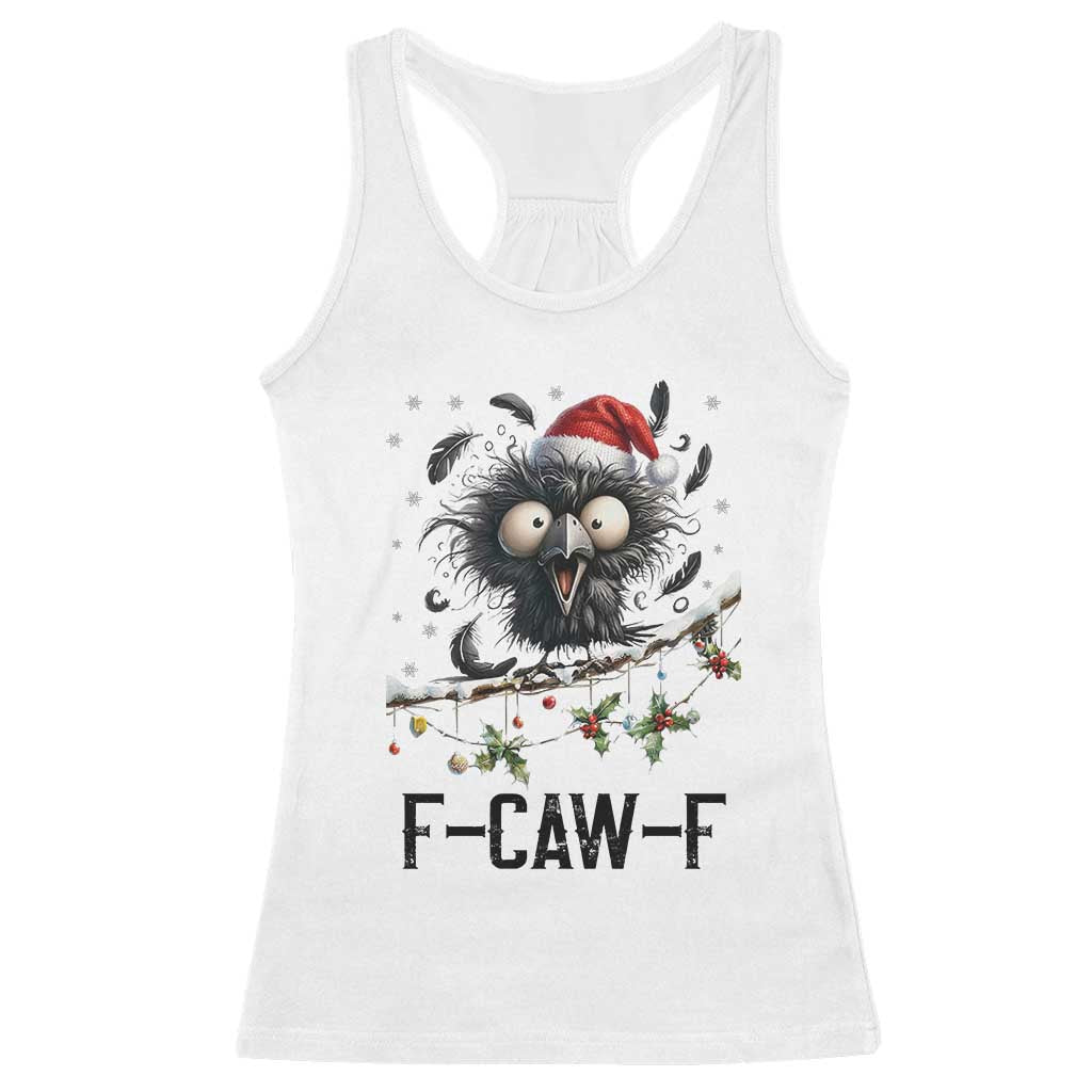 Funny F Caw F Christmas Crow Racerback Tank Top Santa Raven Xmas Holiday Snowflake TS11 White Print Your Wear