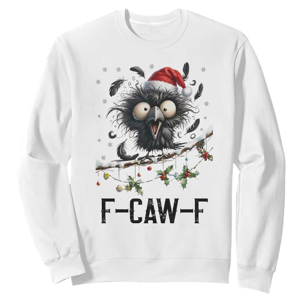 Funny F Caw F Christmas Crow Sweatshirt Santa Raven Xmas Holiday Snowflake TS11 White Print Your Wear