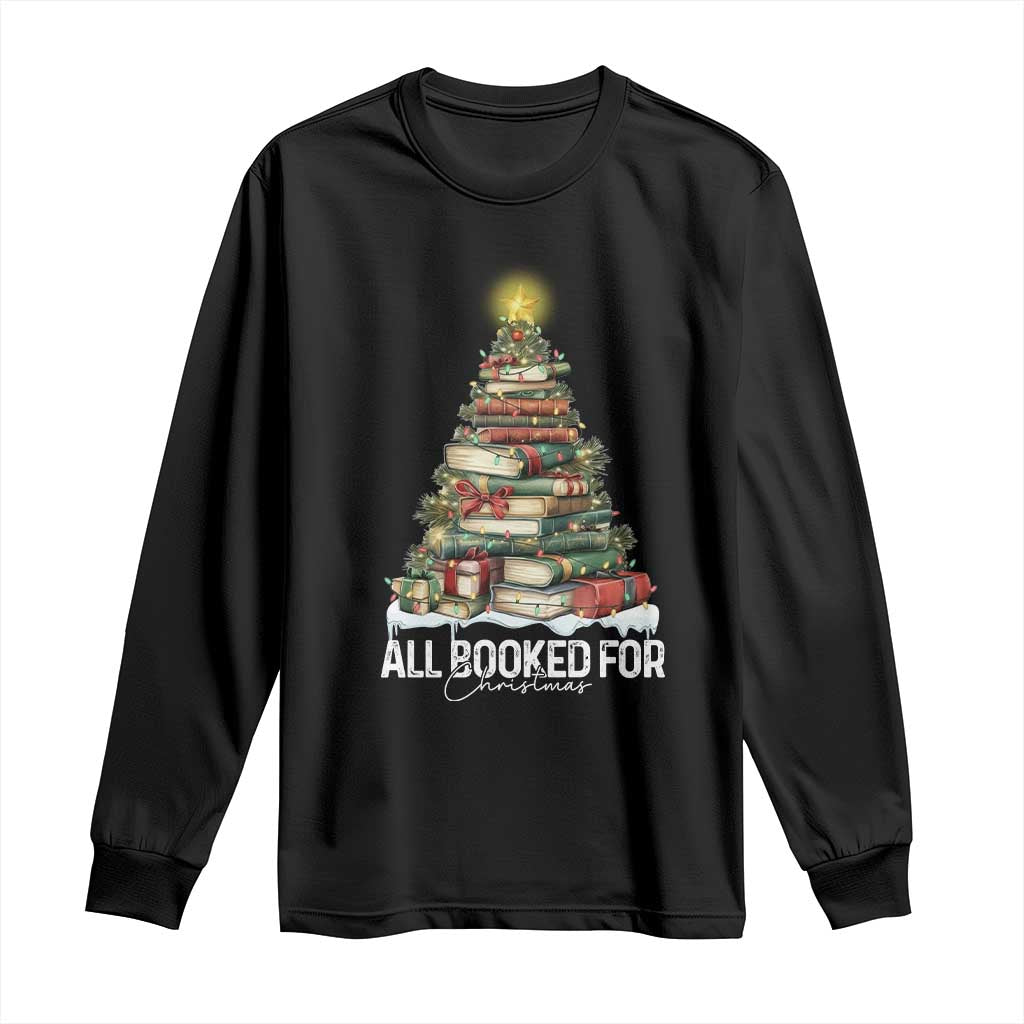 All Booked For Christmas Long Sleeve Shirt Xmas Tree Lights Book Lover TS11 Black Print Your Wear