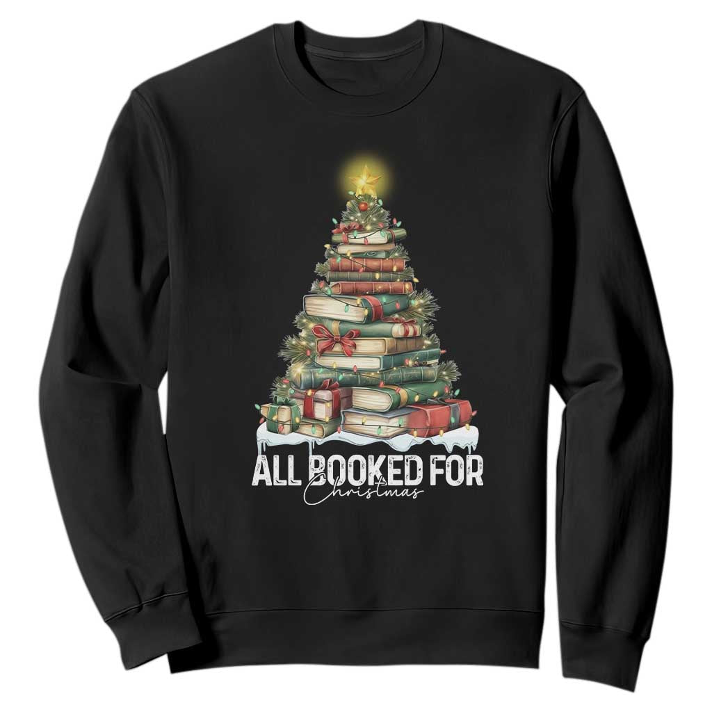 All Booked For Christmas Sweatshirt Xmas Tree Lights Book Lover TS11 Black Print Your Wear