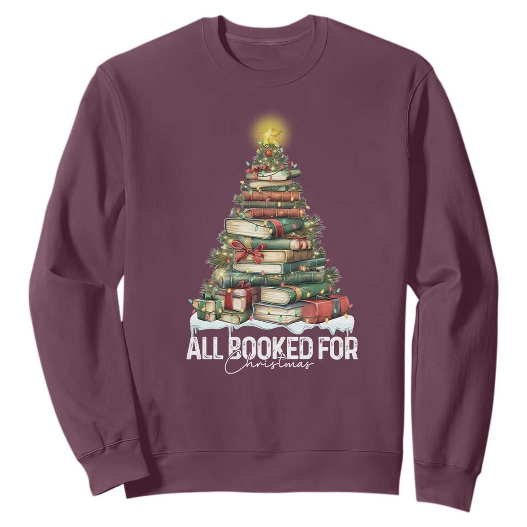 All Booked For Christmas Sweatshirt Xmas Tree Lights Book Lover TS11 Maroon Print Your Wear