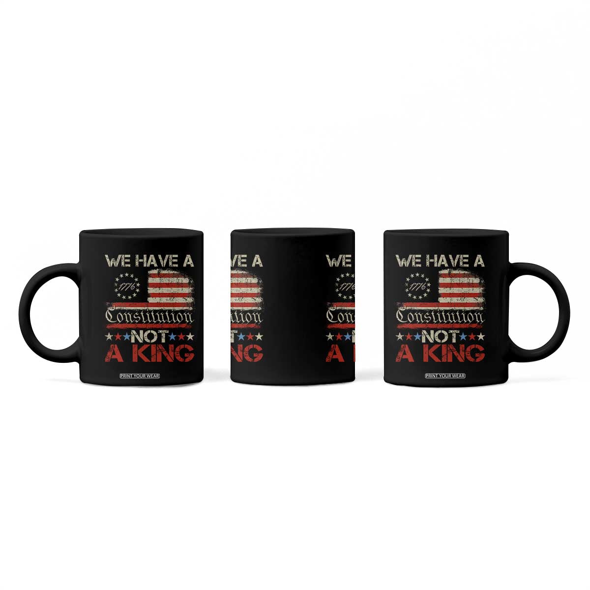 We Have A Constitution Not A King Coffee Mug No Kings in America Betsy Ross Flag TS11 Print Your Wear