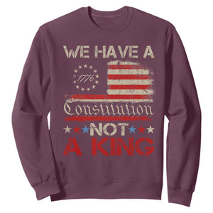 We Have A Constitution Not A King Sweatshirt No Kings in America Betsy Ross Flag TS11 Maroon Print Your Wear