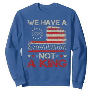 We Have A Constitution Not A King Sweatshirt No Kings in America Betsy Ross Flag TS11 Royal Blue Print Your Wear