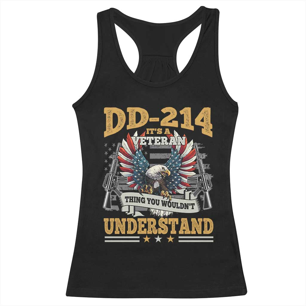 DD214 It Is A Veteran Thing You Wouldnt Understand Racerback Tank Top US Veteran Bald Egale TS11 Black Print Your Wear