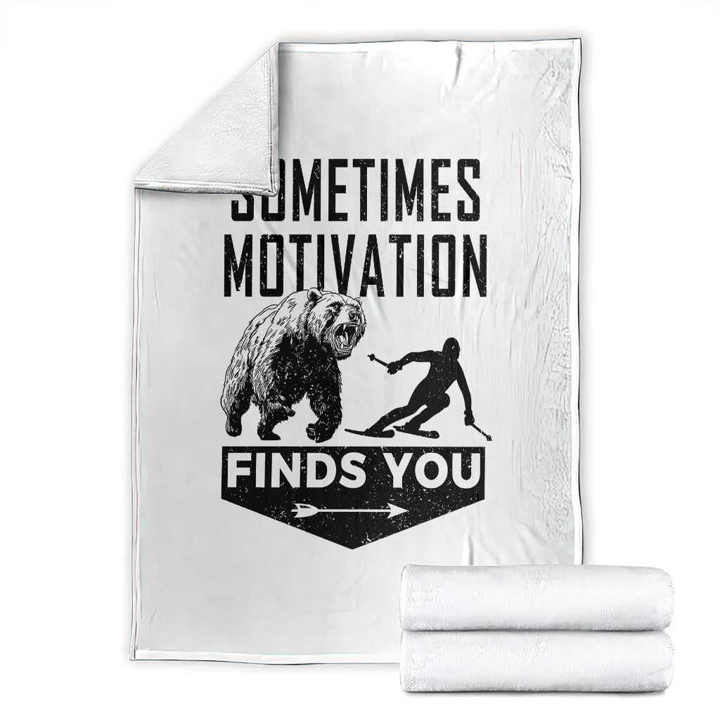 Funny Skiing Throw Blanket Sometimes Motivation Finds You Ski Mountain Bear TS11 White Print Your Wear