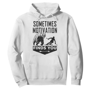 Funny Skiing Hoodie Sometimes Motivation Finds You Ski Mountain Bear TS11 White Print Your Wear
