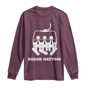 Funny Snowboarding Long Sleeve Shirt Board Meeting Holiday Snowboard Winter Sport TS11 Maroon Print Your Wear