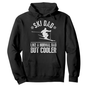 Funny Skiing Father's Day Hoodie Ski Dad Like A Normal Dad But Cooler TS11 Black Print Your Wear