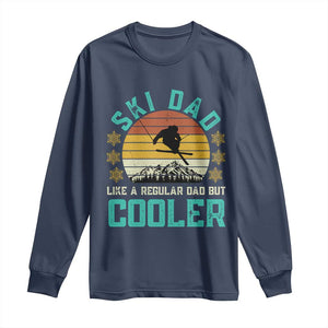 Funny Retro Skiing Father's Day Long Sleeve Shirt Ski Dad Like A Normal Dad But Cooler TS11 Navy Print Your Wear