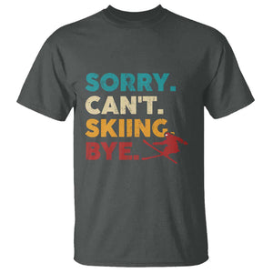 Funny Skiing T Shirt Sorry Can't Skiing Bye Winter Sport TS11 Dark Heather Print Your Wear