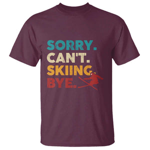 Funny Skiing T Shirt Sorry Can't Skiing Bye Winter Sport TS11 Maroon Print Your Wear