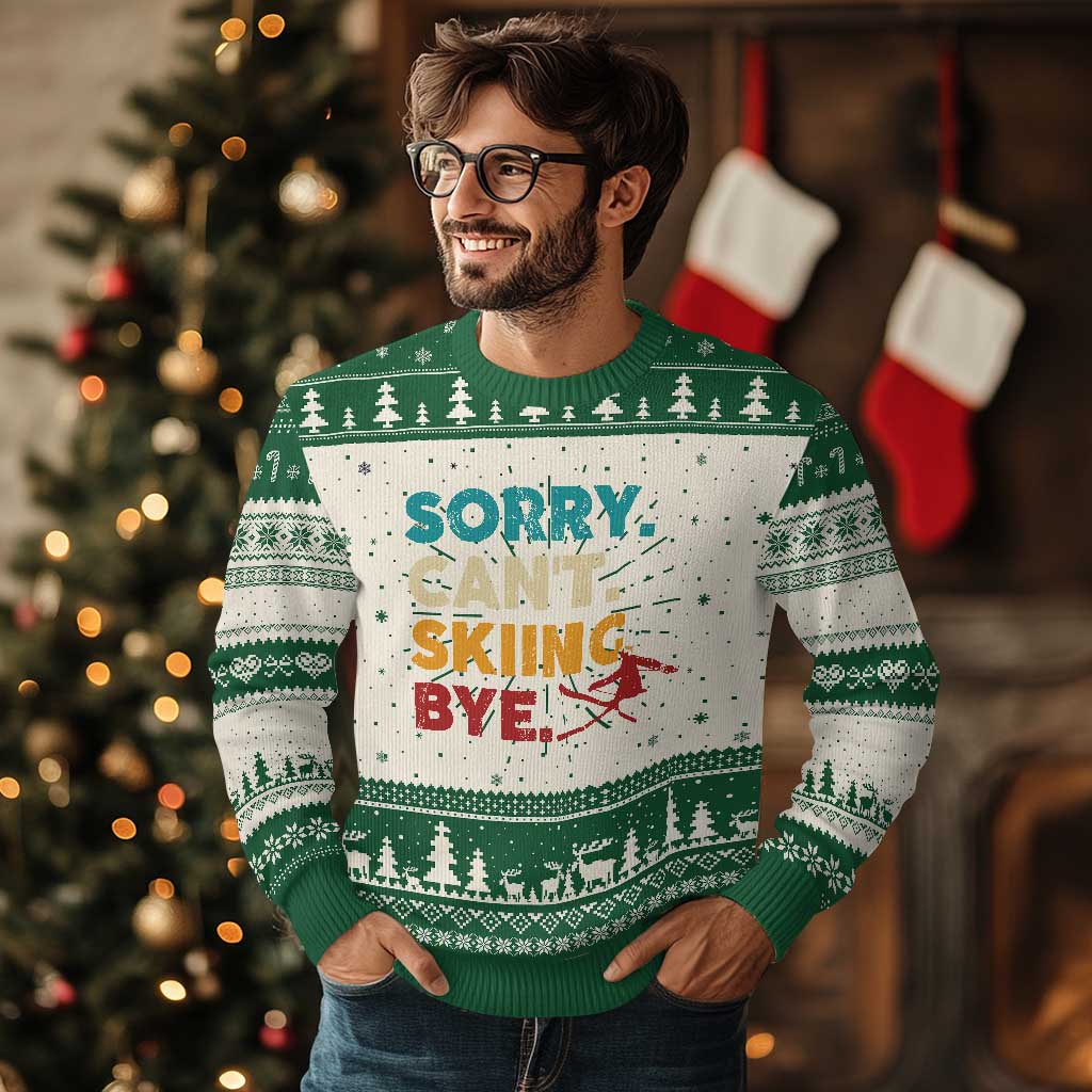 Funny Skiing Ugly Christmas Sweater Sorry Can't Skiing Bye Winter Sport TS11 Green Print Your Wear
