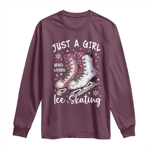 Figure Ice Skater Long Sleeve Shirt Just A Girl Who Loves Ice Skating TS11 Maroon Print Your Wear