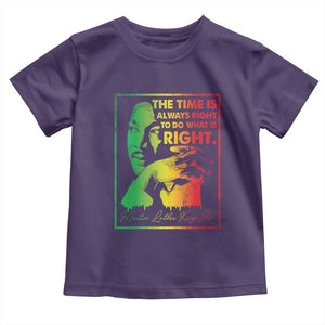 MLK Day The Time Is Always Right To Do What Is Right Toddler T Shirt Martin Luther King Black History Month TS11 Purple Print Your Wear