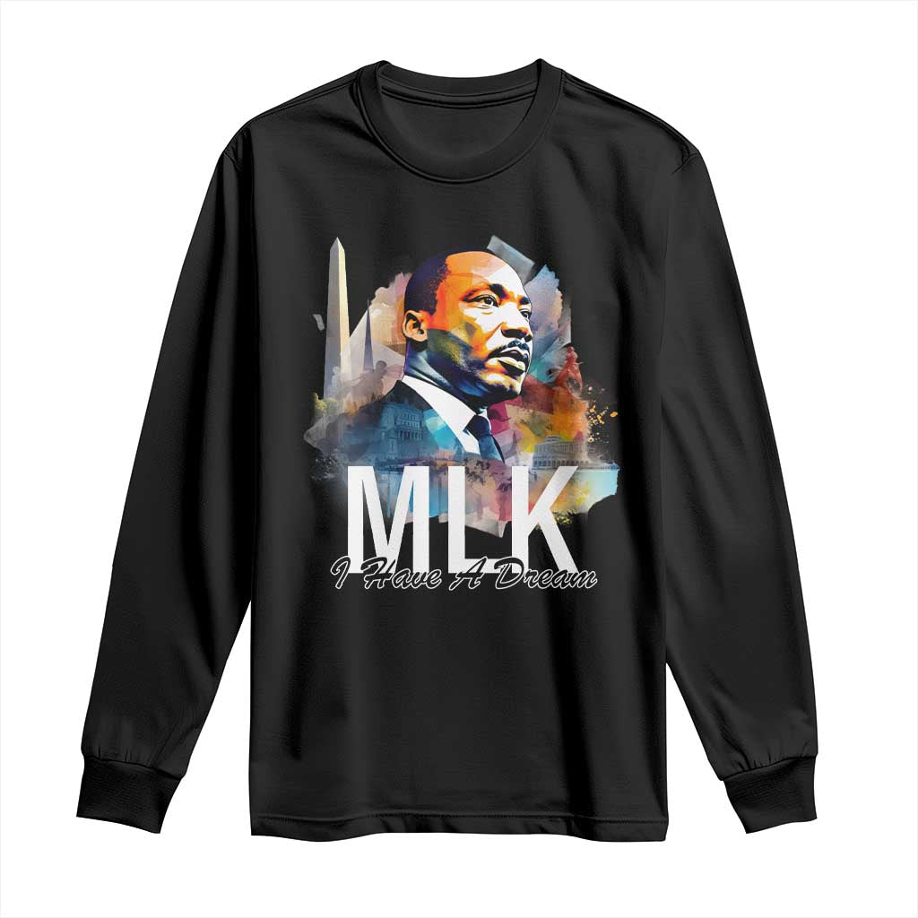 MLK I Have A Dream Long Sleeve Shirt Martin Luther King Portrait Black History Month TS11 Black Print Your Wear