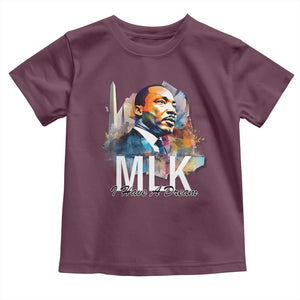 MLK I Have A Dream Toddler T Shirt Martin Luther King Portrait Black History Month TS11 Maroon Print Your Wear