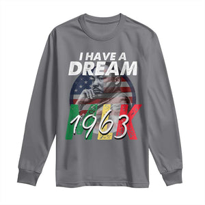 I Have A Dream Martin Luther King MLK 1963 Long Sleeve Shirt Black History Month TS11 Charcoal Print Your Wear