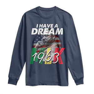 I Have A Dream Martin Luther King MLK 1963 Long Sleeve Shirt Black History Month TS11 Navy Print Your Wear