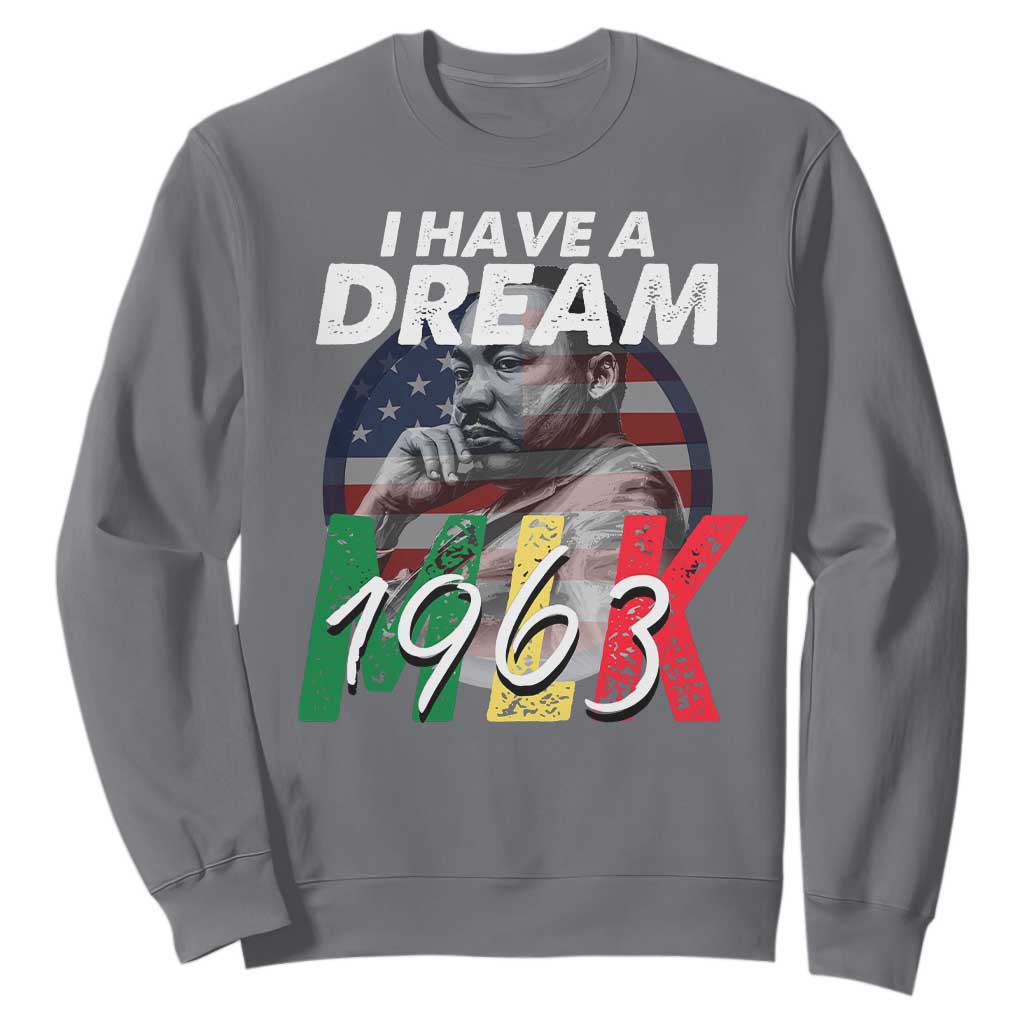 I Have A Dream Martin Luther King MLK 1963 Sweatshirt Black History Month TS11 Charcoal Print Your Wear