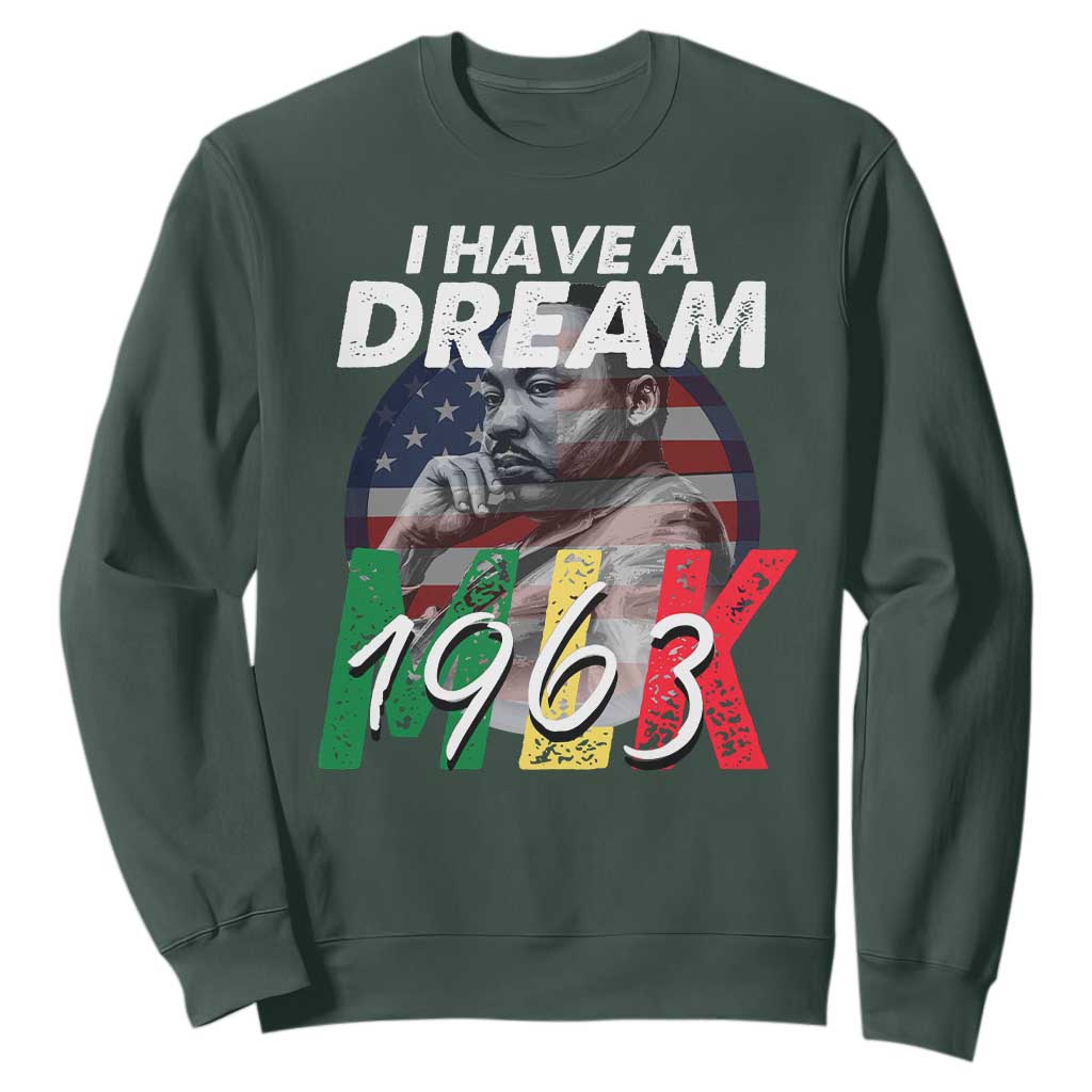 I Have A Dream Martin Luther King MLK 1963 Sweatshirt Black History Month TS11 Dark Forest Green Print Your Wear