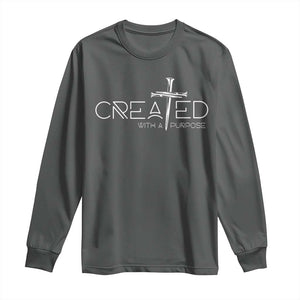 Created With A Purpose Long Sleeve Shirt Christian Faith Cross TS11 Dark Heather Print Your Wear