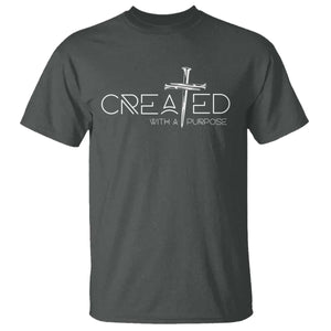 Created With A Purpose T Shirt Christian Faith Cross TS11 Dark Heather Print Your Wear