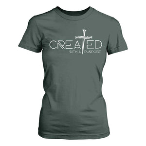 Created With A Purpose T Shirt For Women Christian Faith Cross TS11 Dark Forest Green Print Your Wear