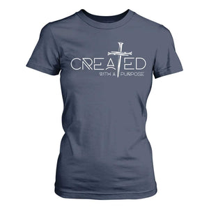 Created With A Purpose T Shirt For Women Christian Faith Cross TS11 Navy Print Your Wear