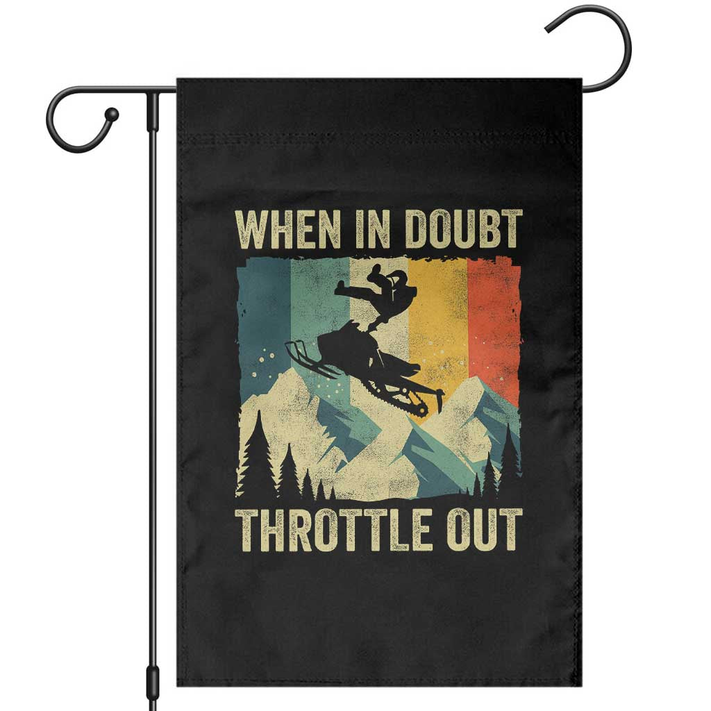 Funny Snowmobile Sled When In Doubt Throttle Out Garden Flag Winter Sports TS11 Black Print Your Wear