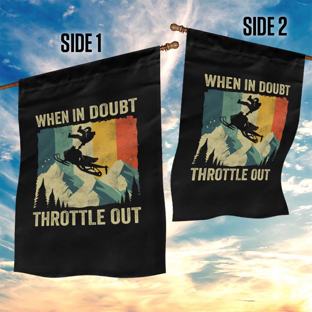 Funny Snowmobile Sled When In Doubt Throttle Out Garden Flag Winter Sports TS11 Print Your Wear