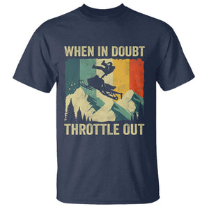 Funny Snowmobile Sled When In Doubt Throttle Out T Shirt Winter Sports TS11 Navy Print Your Wear
