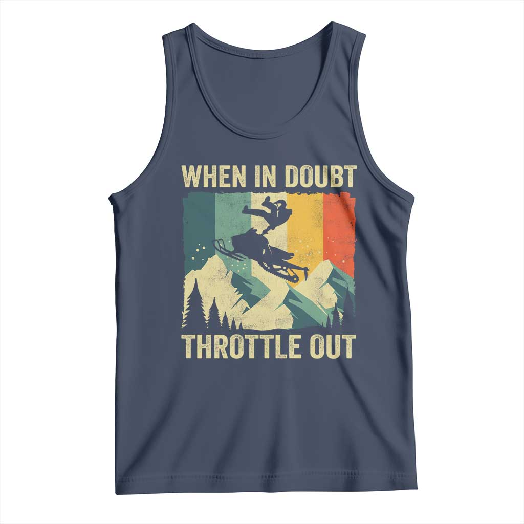 Funny Snowmobile Sled When In Doubt Throttle Out Tank Top Winter Sports TS11 Navy Print Your Wear