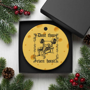 Funny Gym Meme Dost Thou Even Hoist Ceramic Ornament Medieval Knight Weight Lifting Workout TS11 1pc Yellow Cheese Print Your Wear
