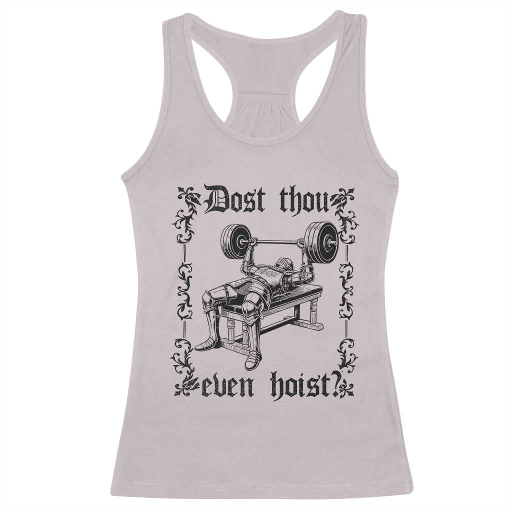 Funny Gym Meme Dost Thou Even Hoist Racerback Tank Top Medieval Knight Weight Lifting Workout TS11 Ice Gray Print Your Wear