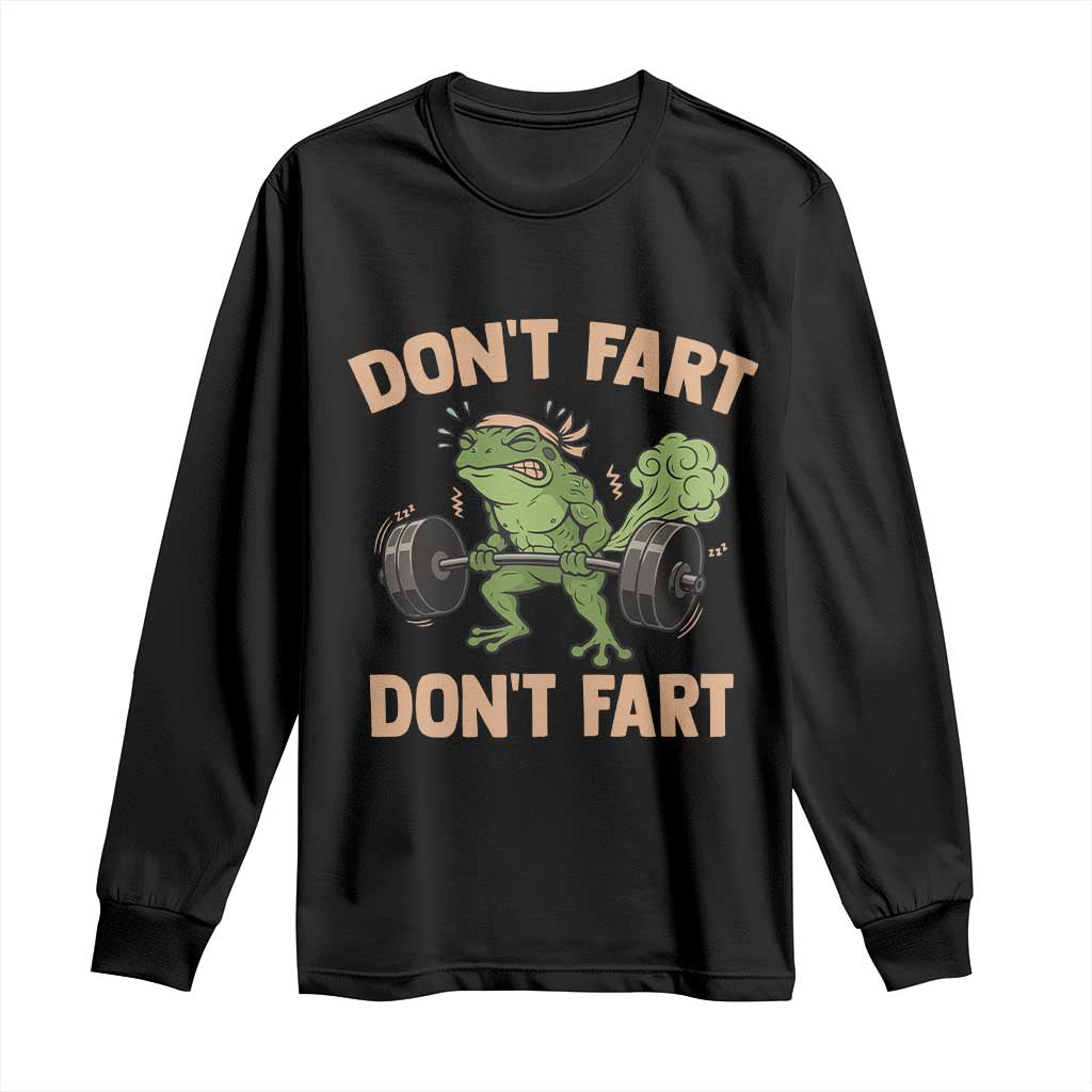 Gym Frog Long Sleeve Shirt Dont Fart Workout Weights Squat Humor TS11 Black Print Your Wear