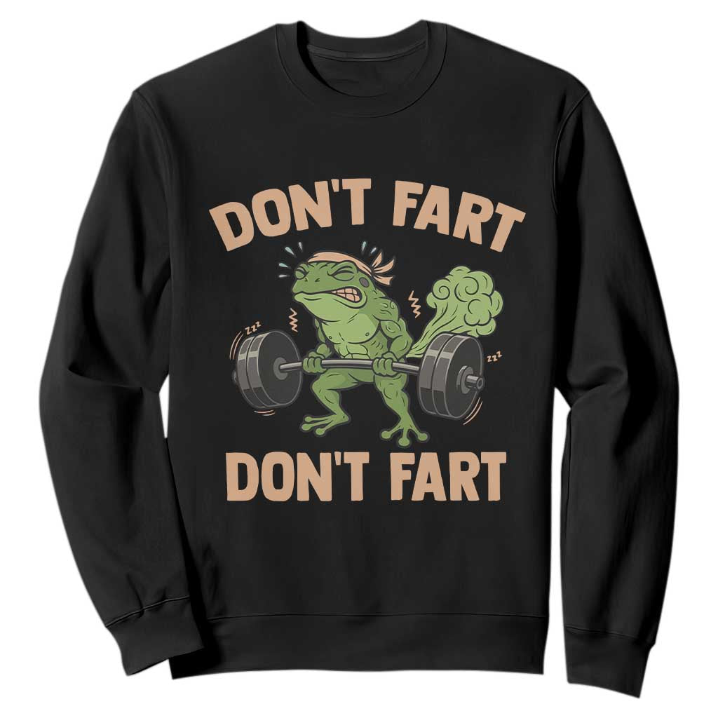 Gym Frog Sweatshirt Dont Fart Workout Weights Squat Humor TS11 Black Print Your Wear